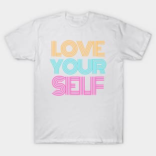 LOVE YOURSELF LOGO ORIGINAL POP ART DESIGN T-Shirt